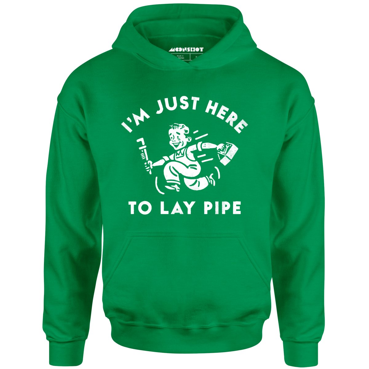 I'm Just Here to Lay Pipe - Unisex Hoodie
