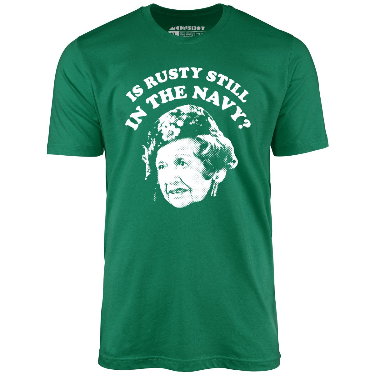 Is Rusty Still in the Navy? - Unisex T-Shirt