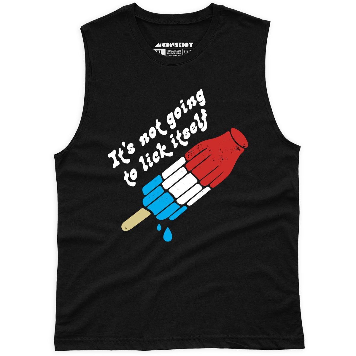 It's Not Going to Lick Itself - Unisex Muscle Tank