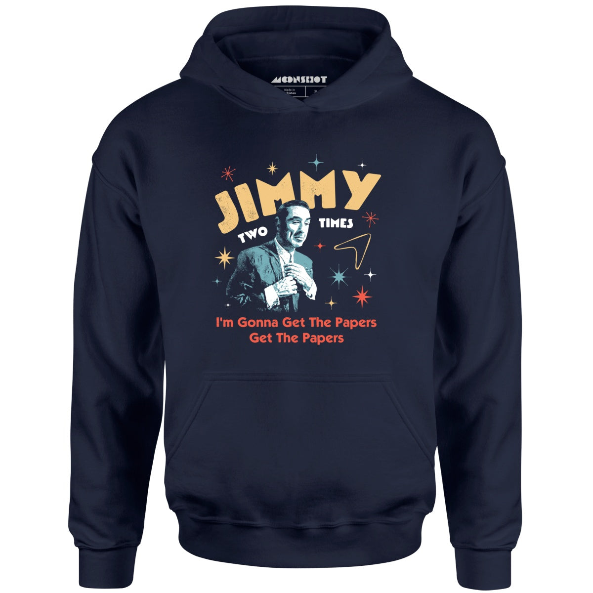 Jimmy Two Times - Unisex Hoodie