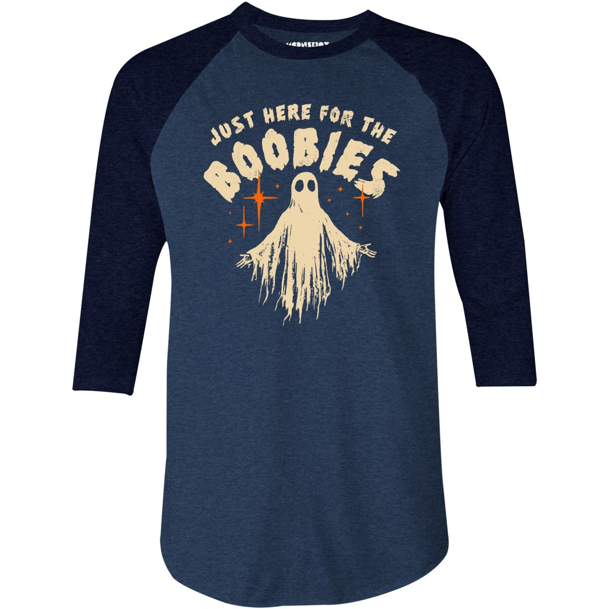 Just Here For The Boobies - 3/4 Sleeve Raglan T-Shirt
