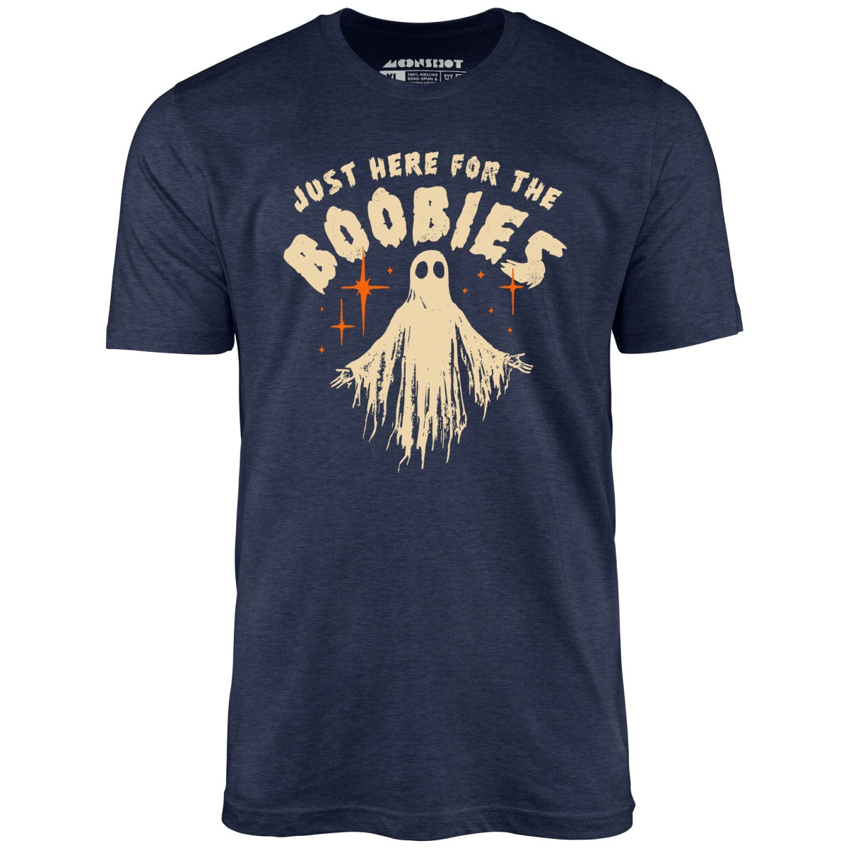 Just Here For The Boobies - Unisex T-Shirt