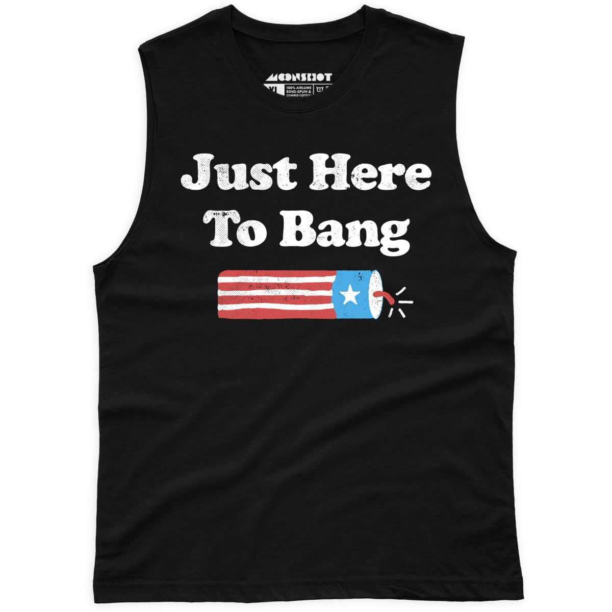 Just Here to Bang - Unisex Muscle Tank