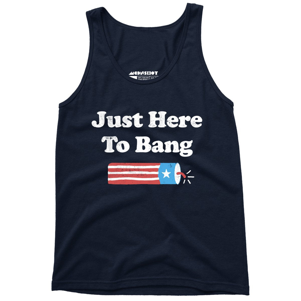 Just Here to Bang - Unisex Tank Top