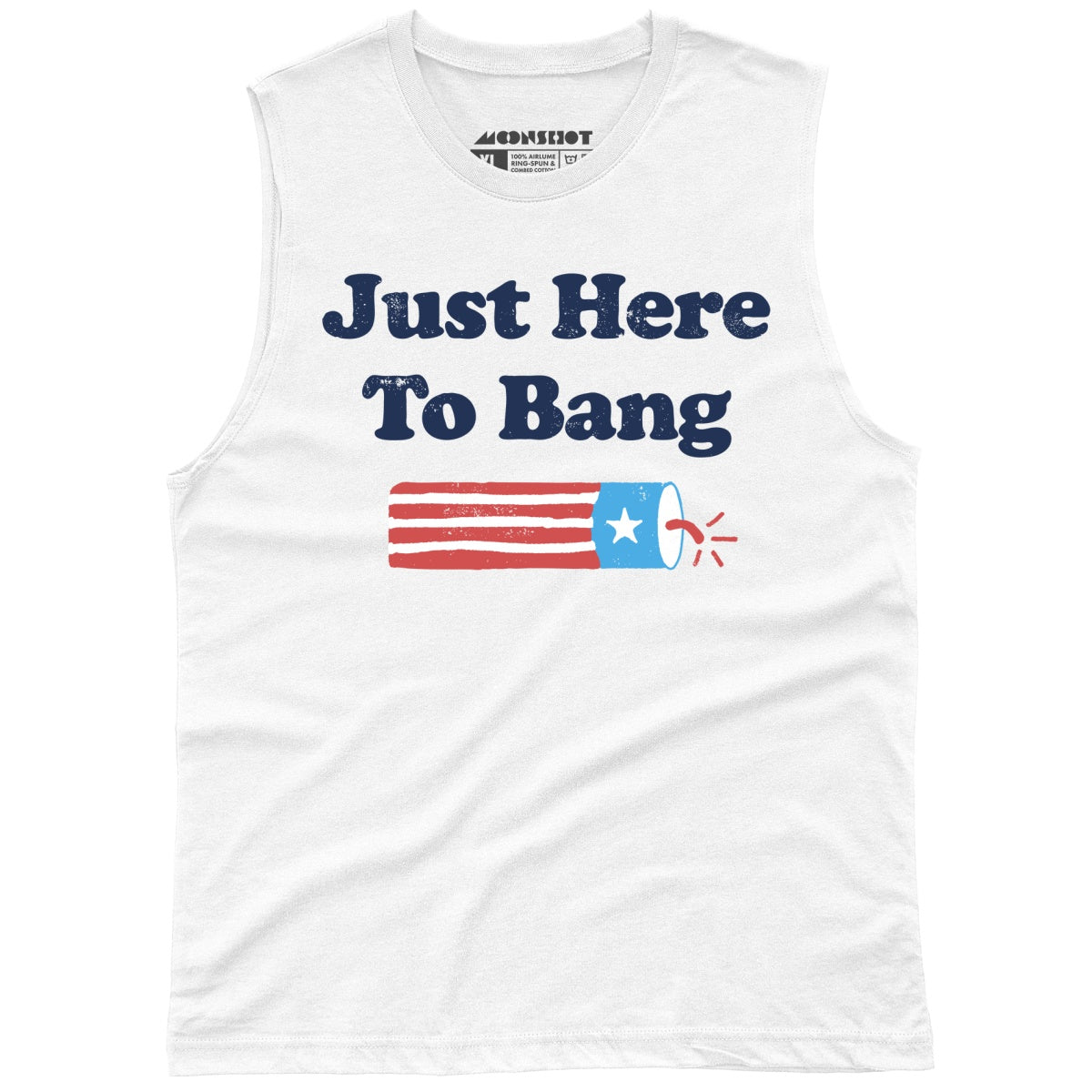 Just Here to Bang - Unisex Muscle Tank
