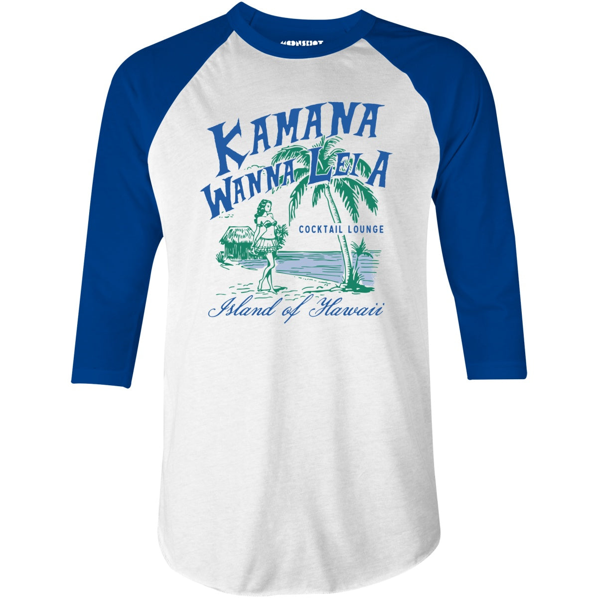 Kamana Wanna Lei A Cocktail Lounge - 3/4 Sleeve Raglan T-Shirt