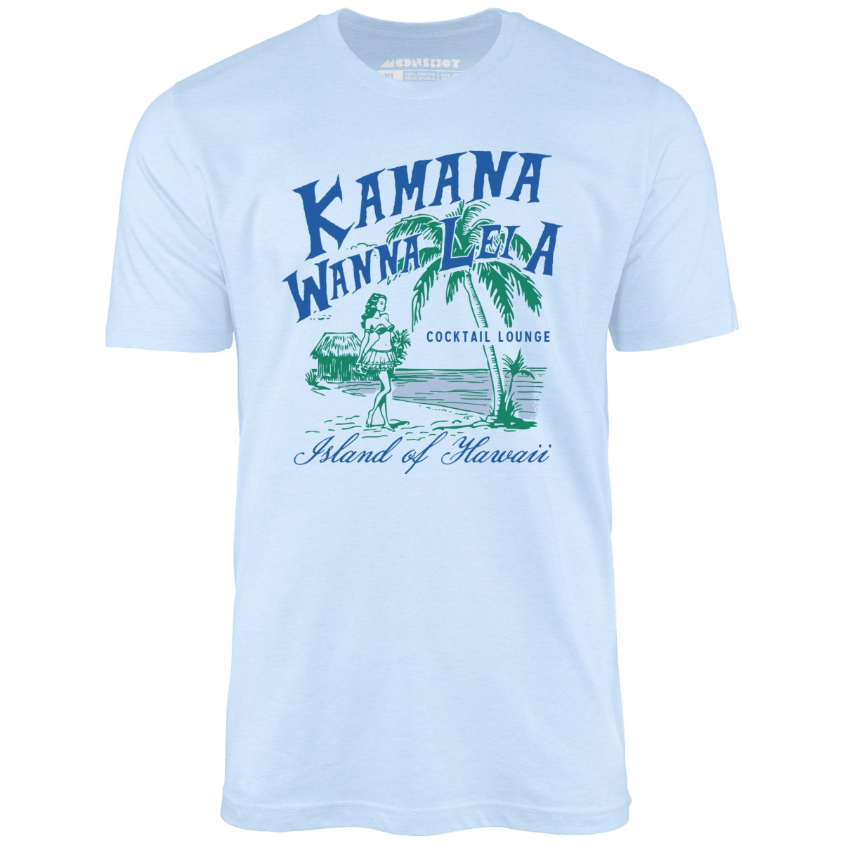 Kamana Wanna Lei A Cocktail Lounge - Unisex T-Shirt
