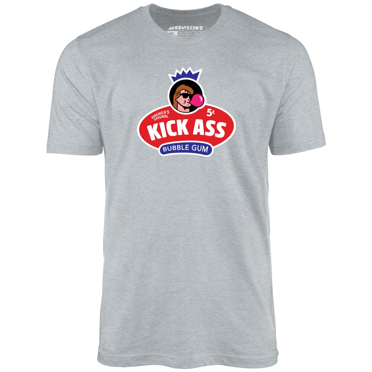 Kick Ass Bubble Gum - Unisex T-Shirt