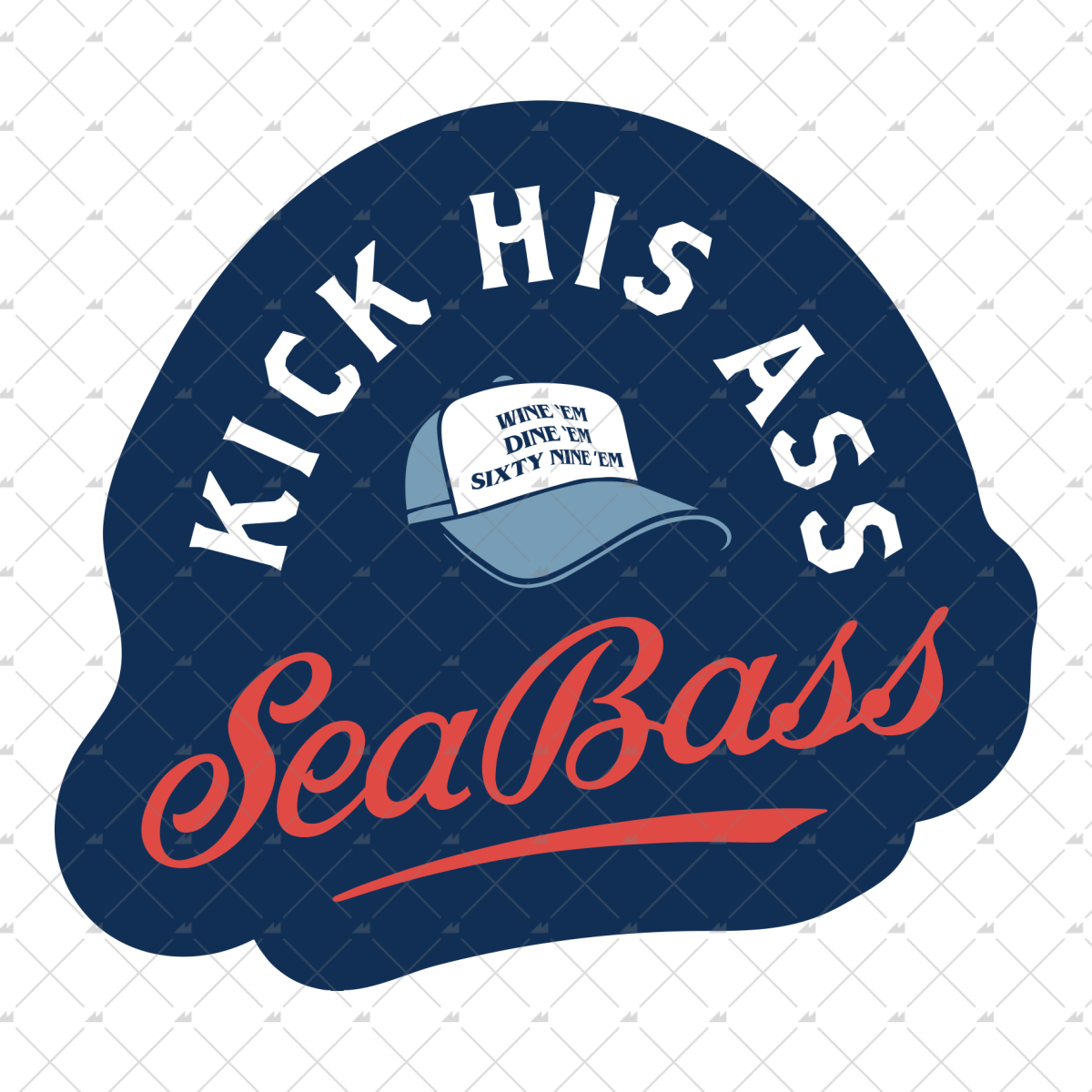 Kick His Ass Seabass - Sticker