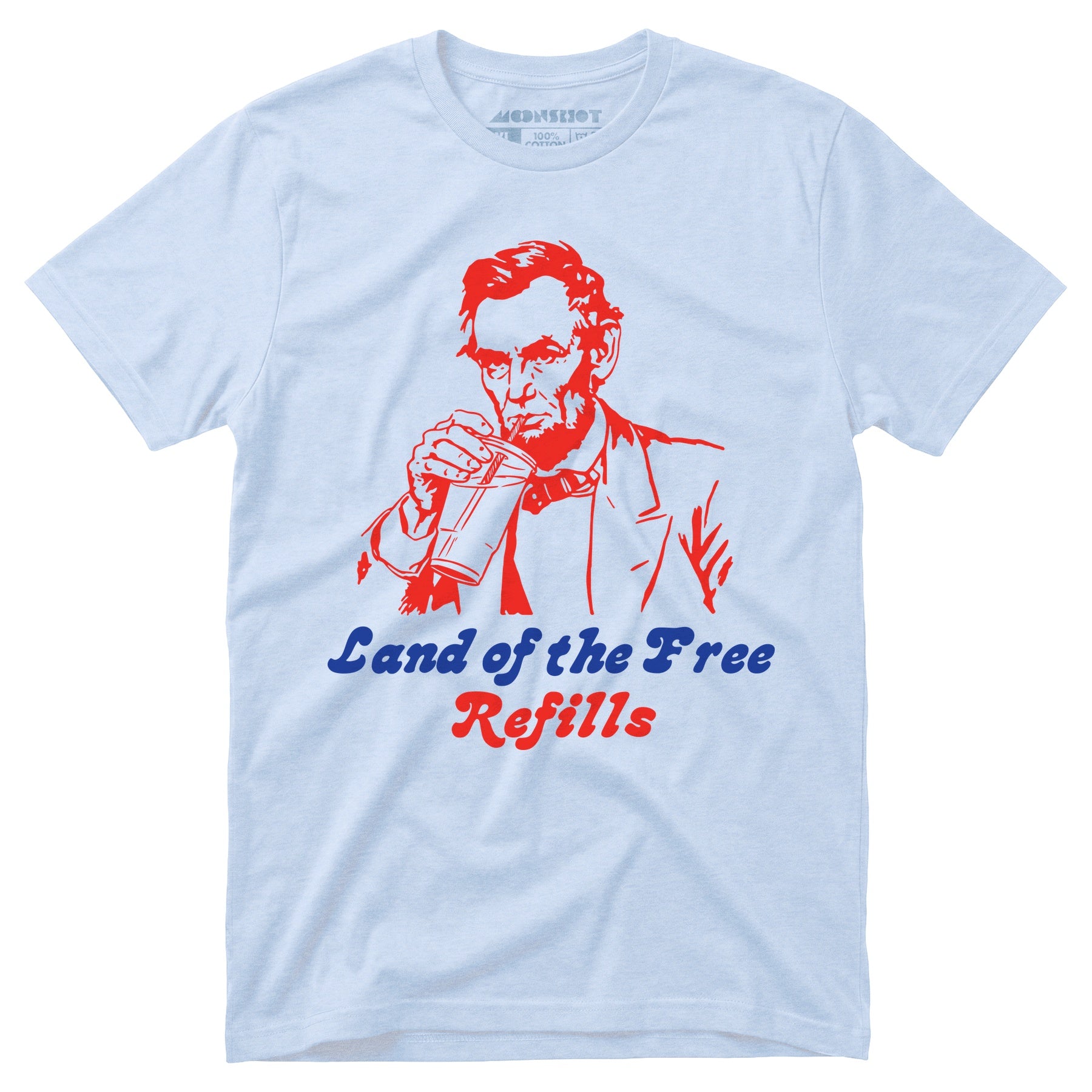 Land of the Free Refills - Unisex T-Shirt