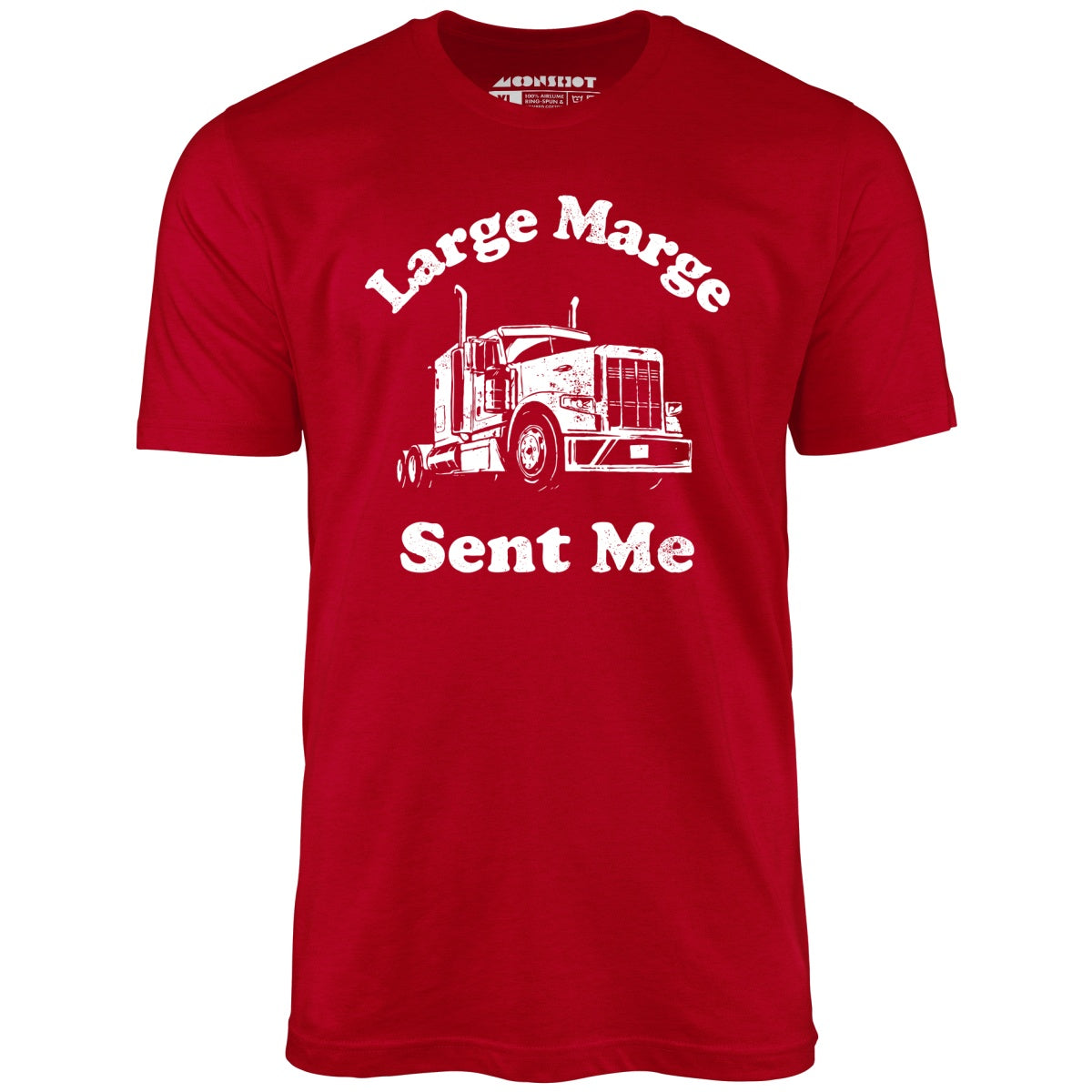 Large Marge Sent Me - Unisex T-Shirt