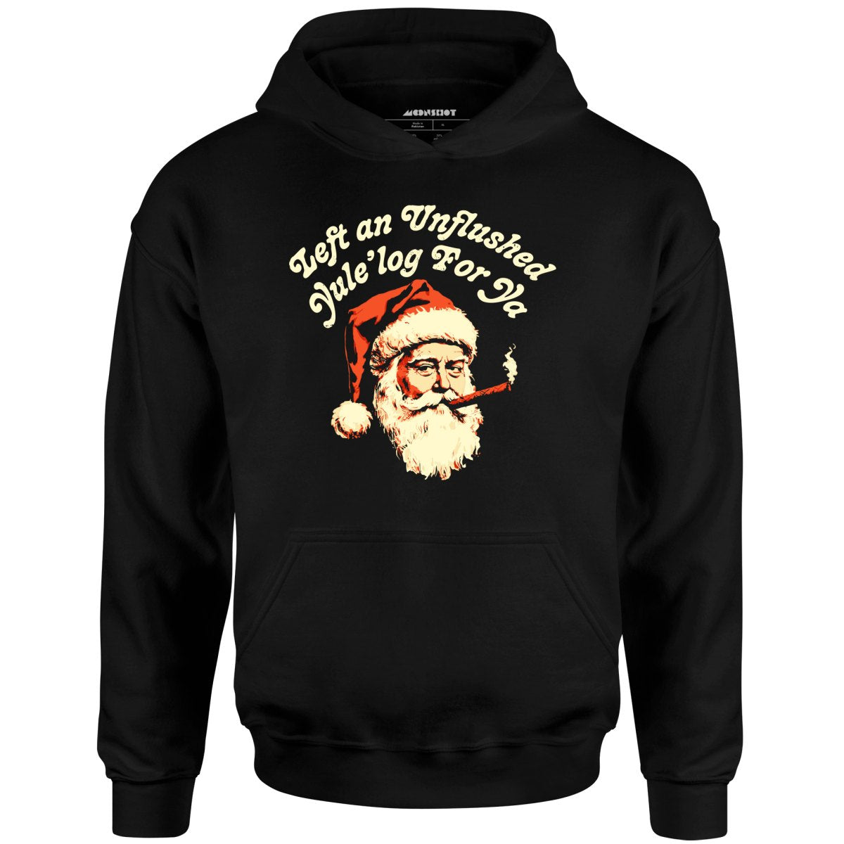 Left an Unflushed Yule'log For Ya - Unisex Hoodie