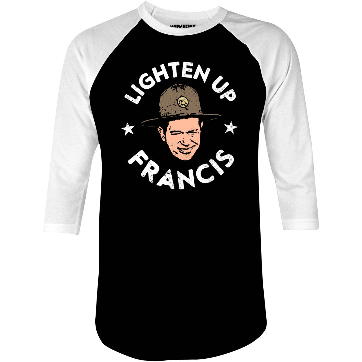 Lighten Up, Francis - 3/4 Sleeve Raglan T-Shirt