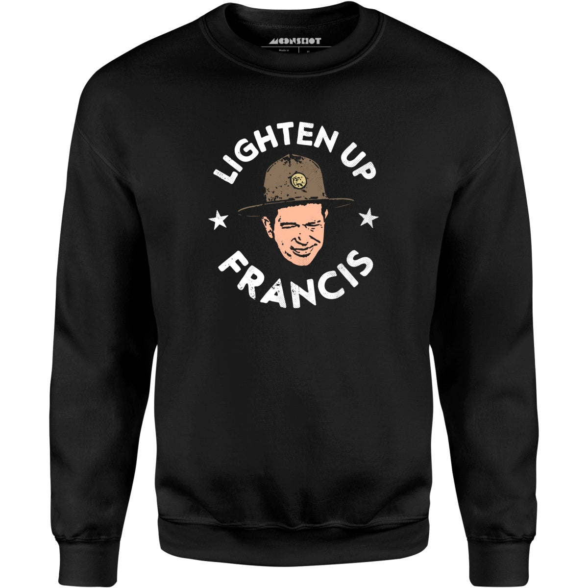 Lighten Up Francis - Unisex Sweatshirt