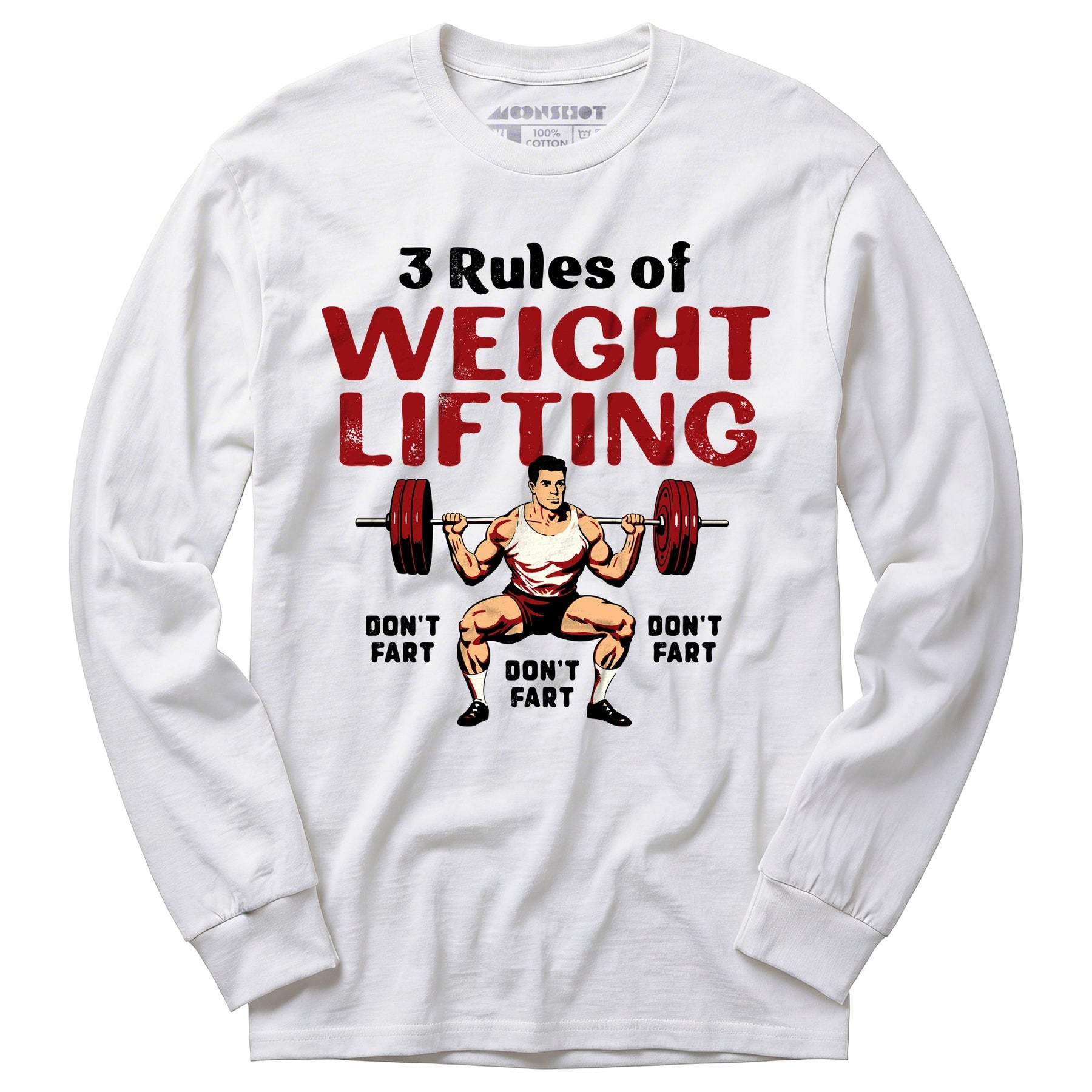 3 Rules of Weightlifting - Long Sleeve T-Shirt