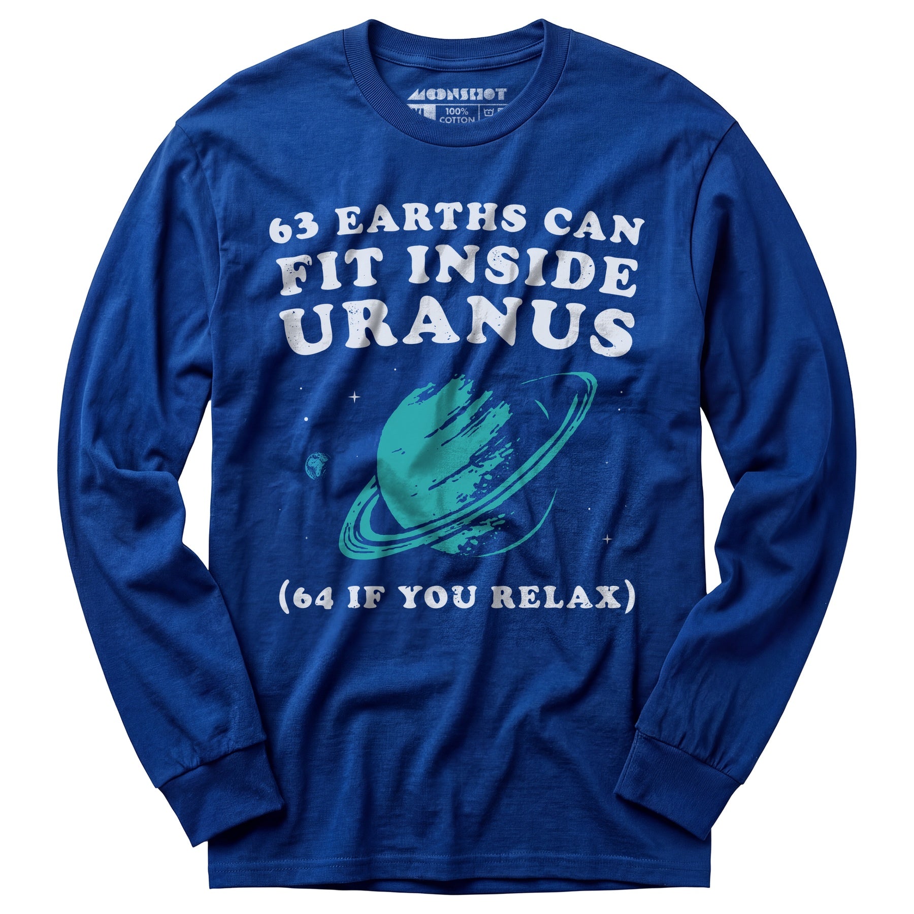 63 Earths Can Fit Inside Uranus - Long Sleeve T-Shirt