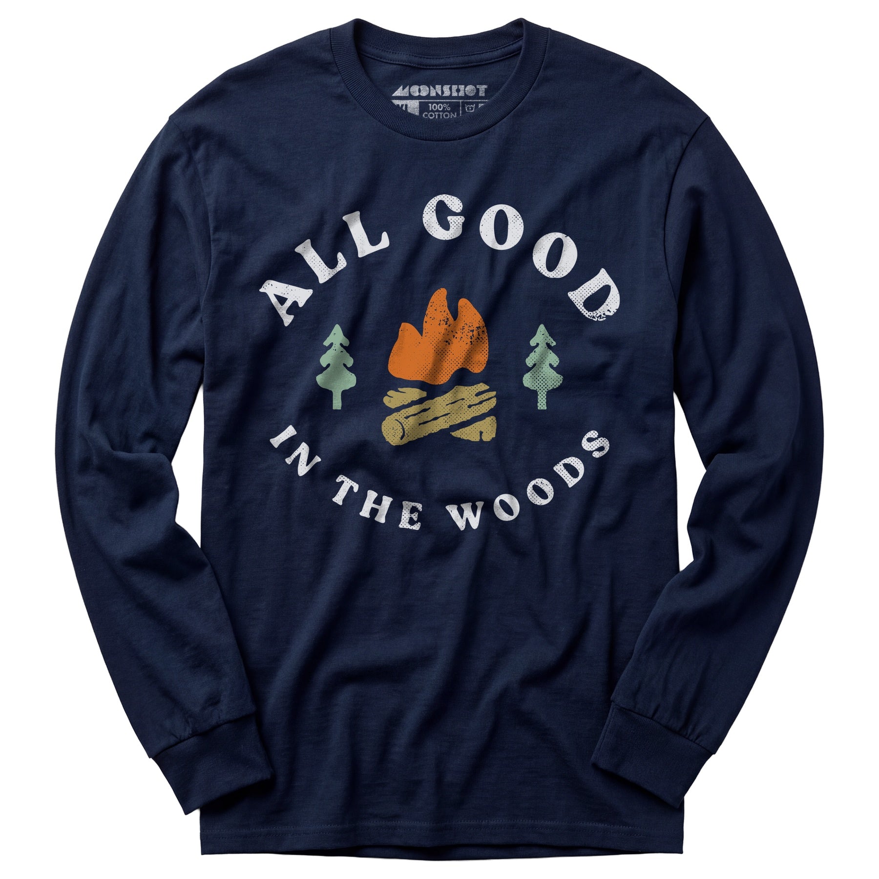 All Good in The Woods - Long Sleeve T-Shirt