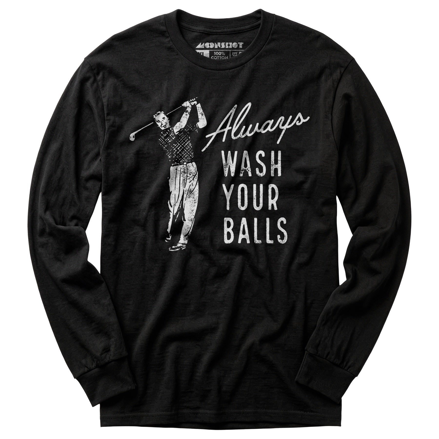 Always Wash Your Balls - Long Sleeve T-Shirt