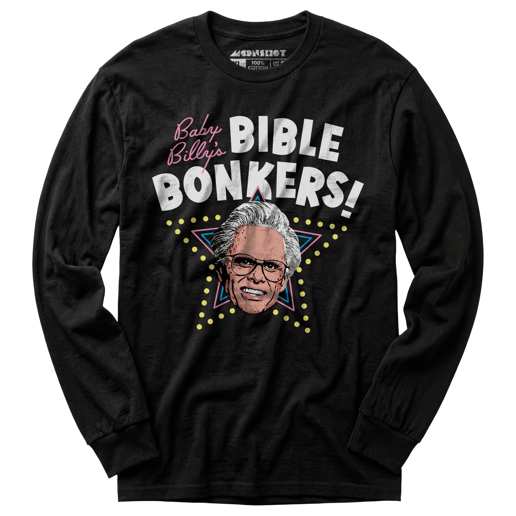 Baby Billy's Bible Bonkers - Long Sleeve T-Shirt