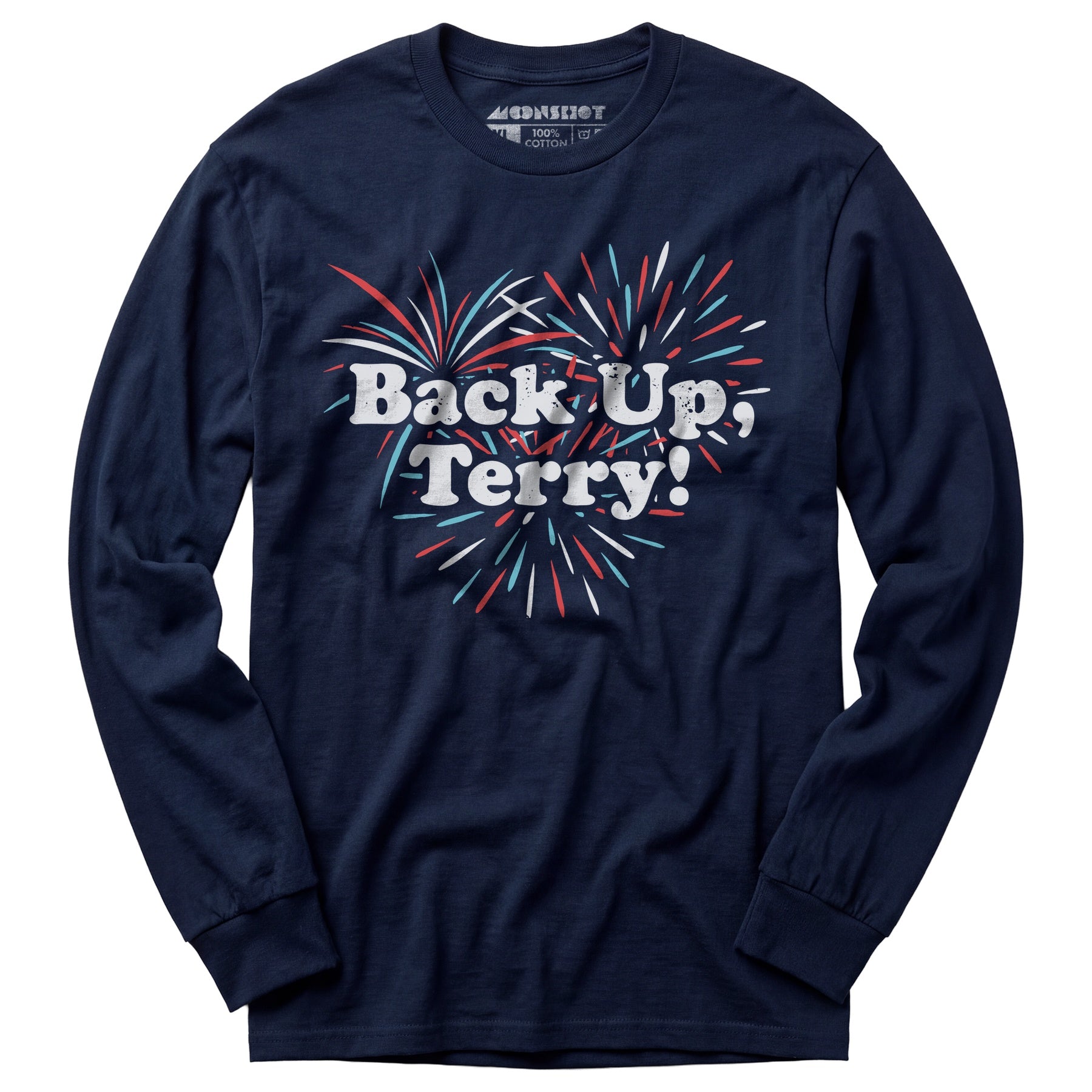 Back Up, Terry! - Long Sleeve T-Shirt