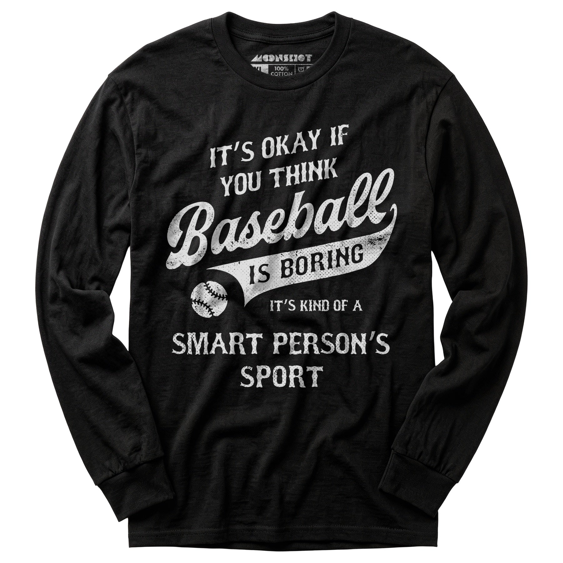 Baseball - Smart Person's Sport - Long Sleeve T-Shirt
