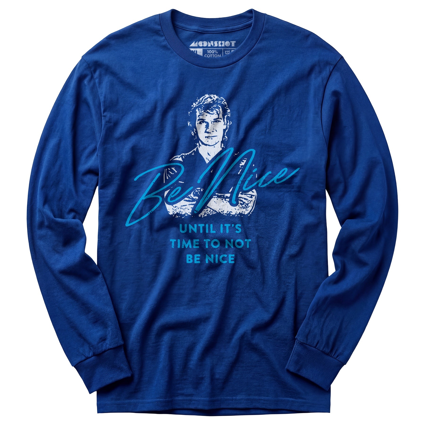 Be Nice - Long Sleeve T-Shirt