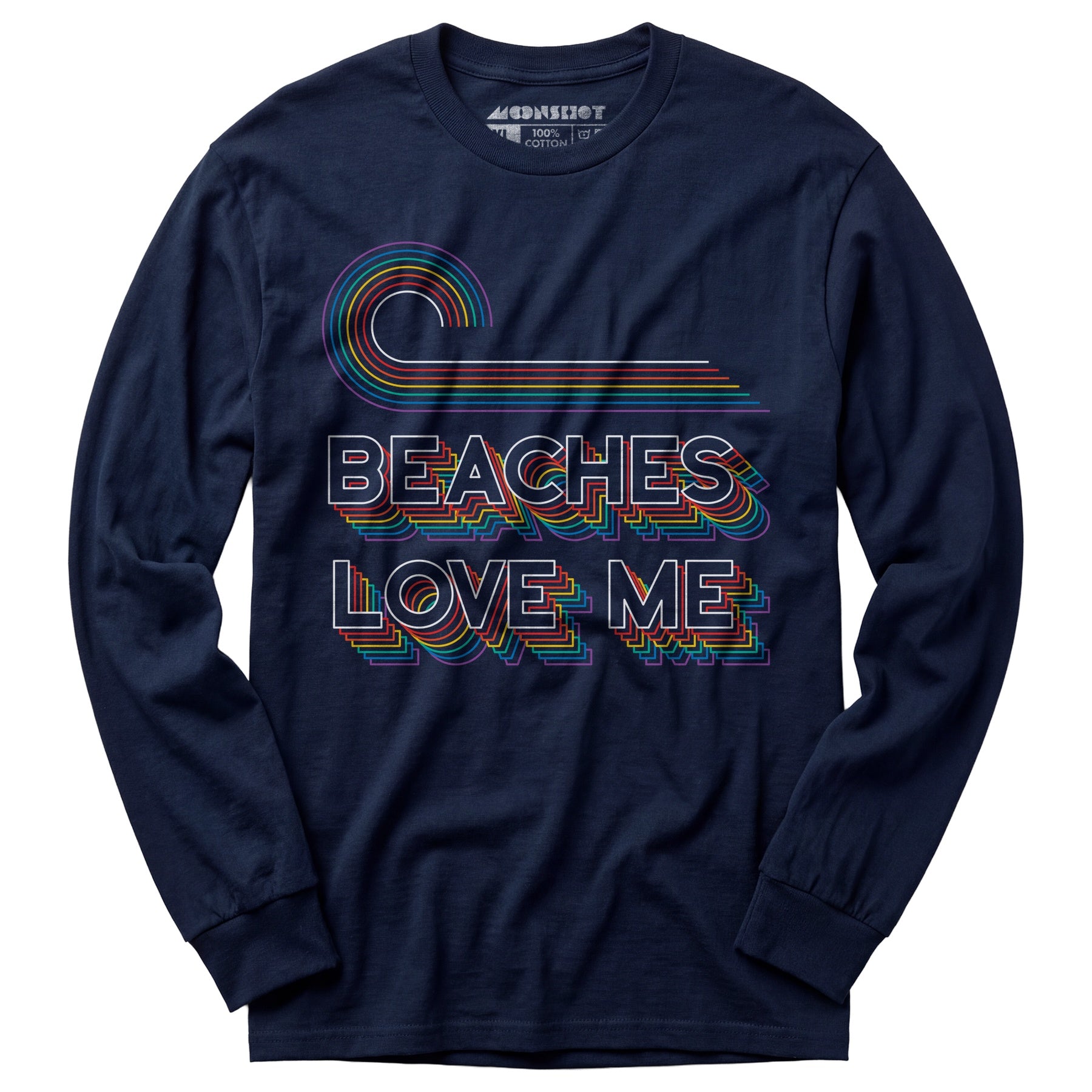 Beaches Love Me - Long Sleeve T-Shirt