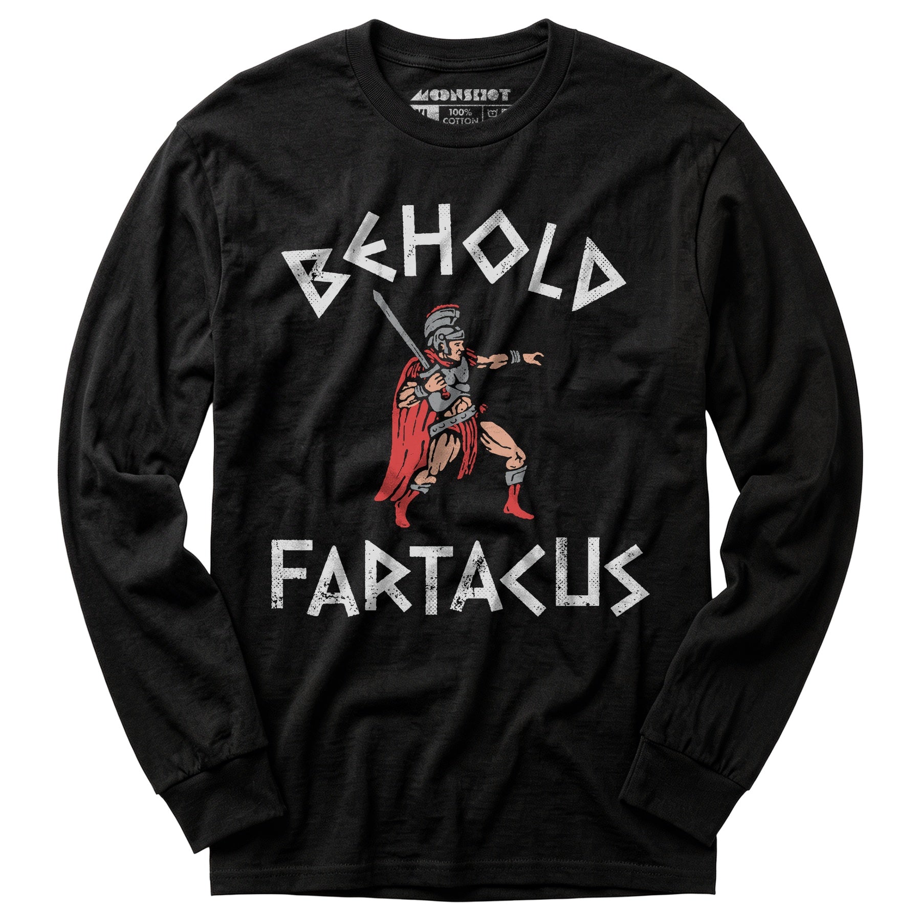 Behold Fartacus - Long Sleeve T-Shirt