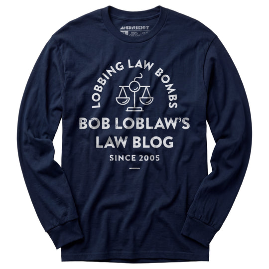 Bob Loblaw's Law Blog - Long Sleeve T-Shirt