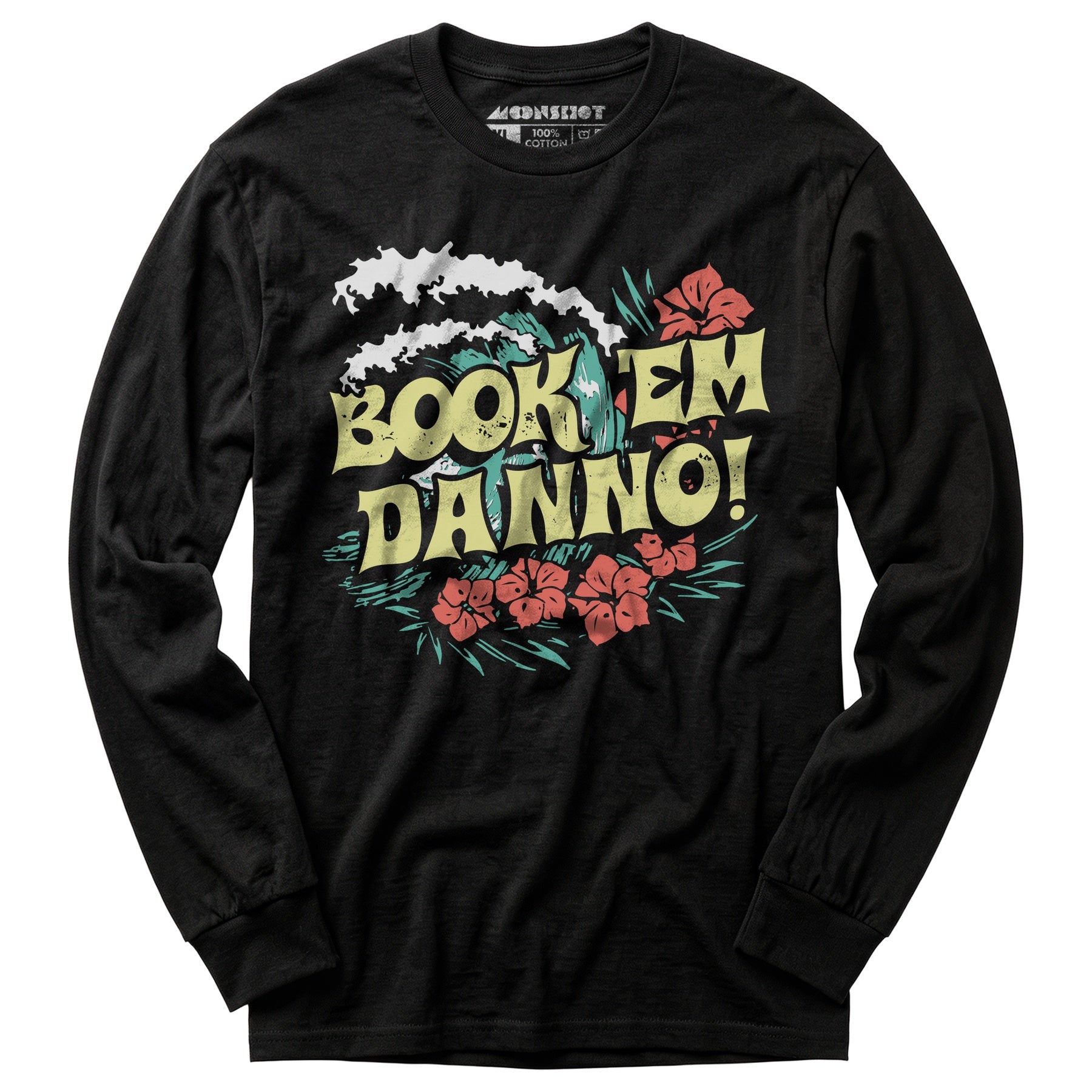 Book 'em Danno! - Long Sleeve T-Shirt