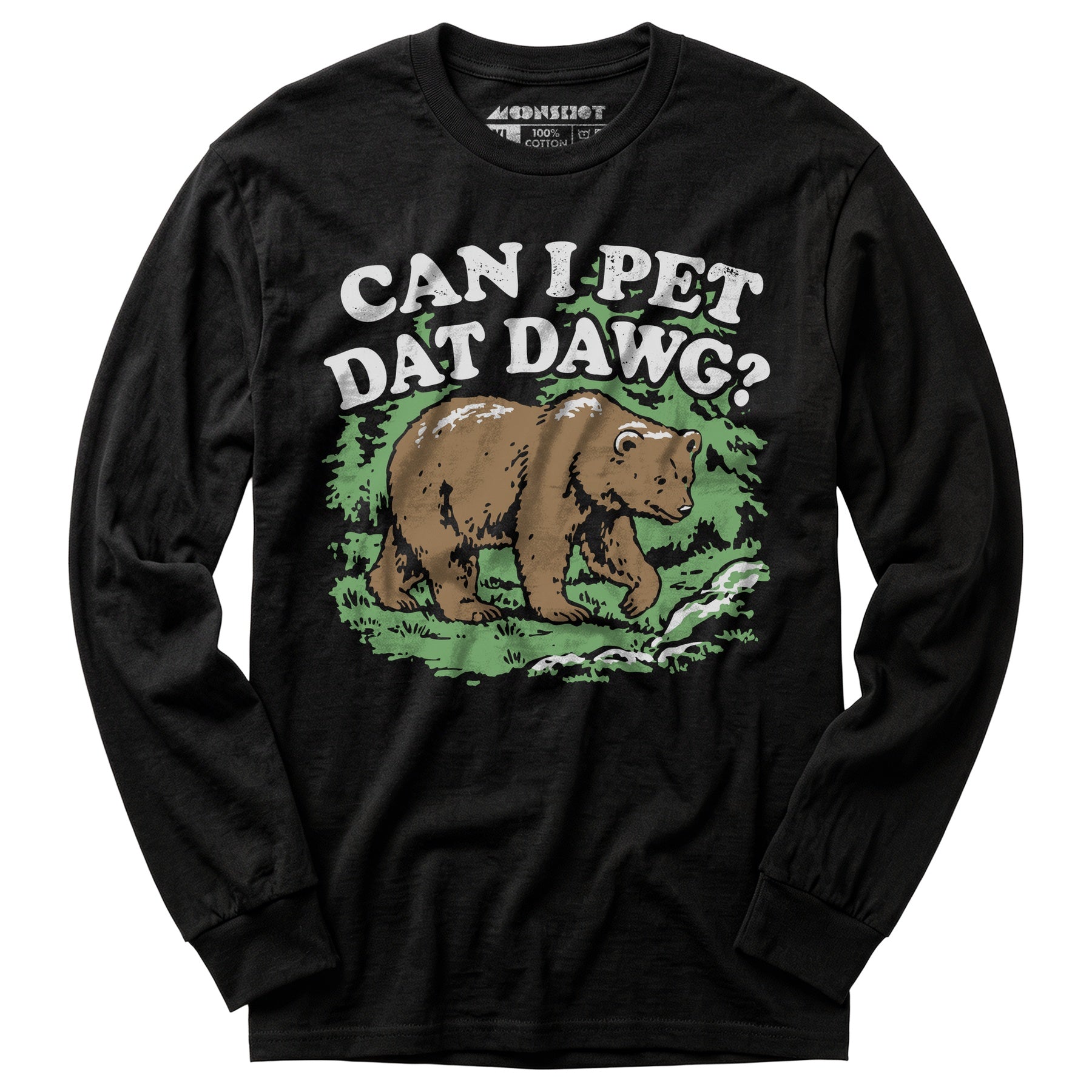 Can I Pet Dat Dawg? - Long Sleeve T-Shirt