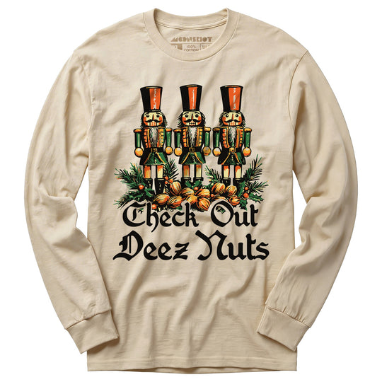 Check Out Deez Nuts - Long Sleeve T-Shirt