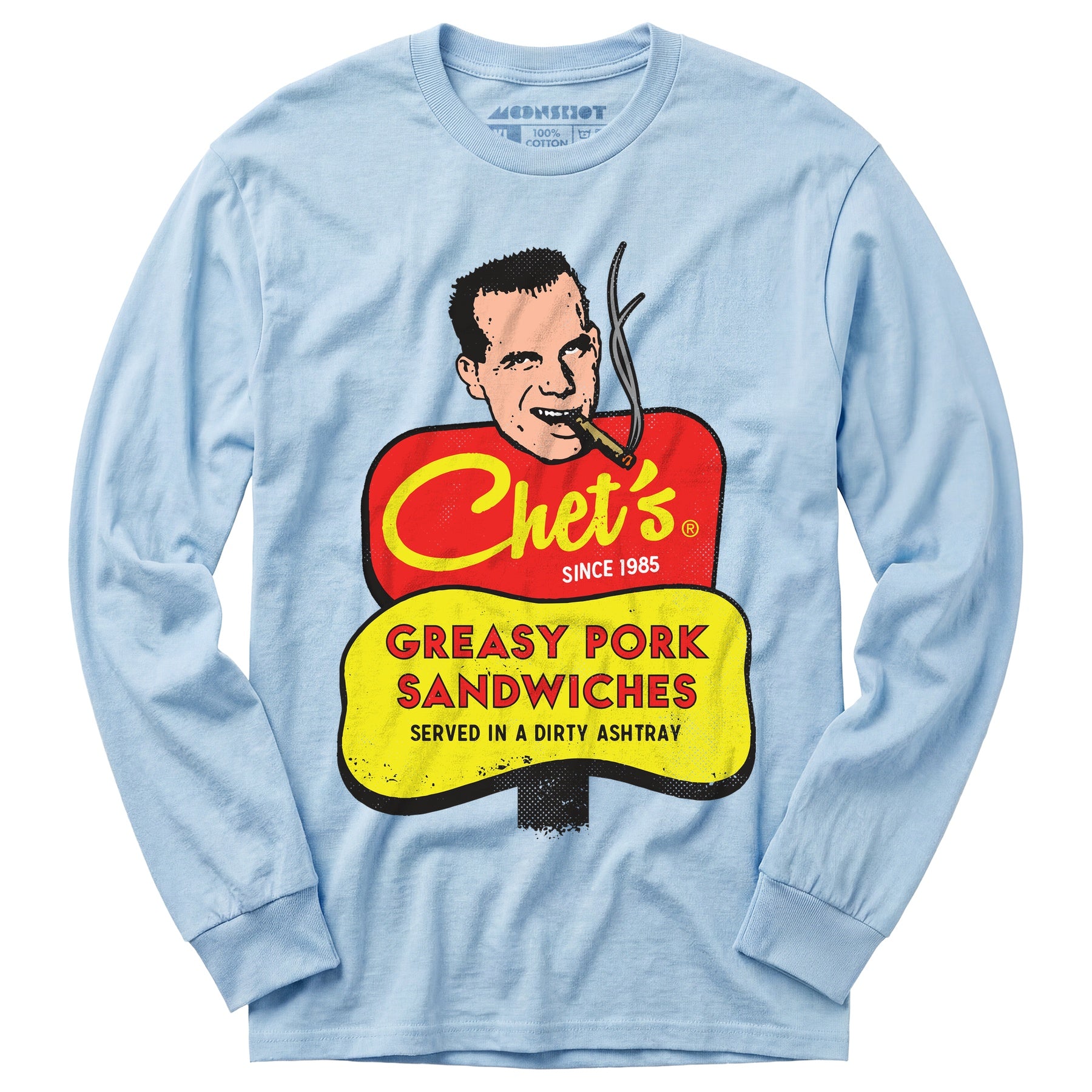 Chet's Greasy Pork Sandwiches - Long Sleeve T-Shirt