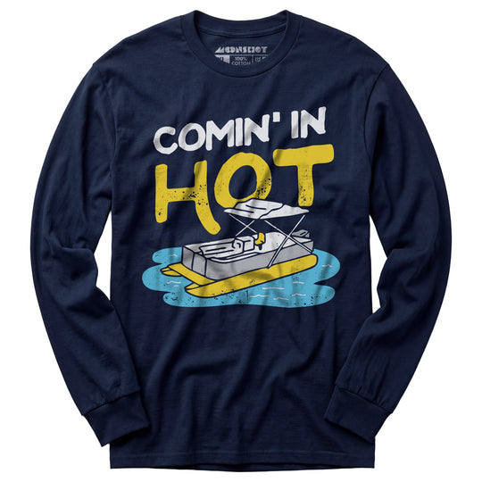 Comin' in Hot - Long Sleeve T-Shirt