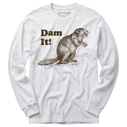 Dam It! - Long Sleeve T-Shirt