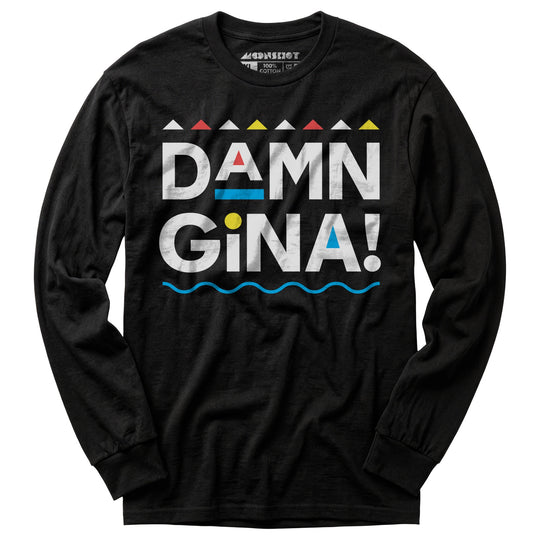 Damn Gina! - Long Sleeve T-Shirt