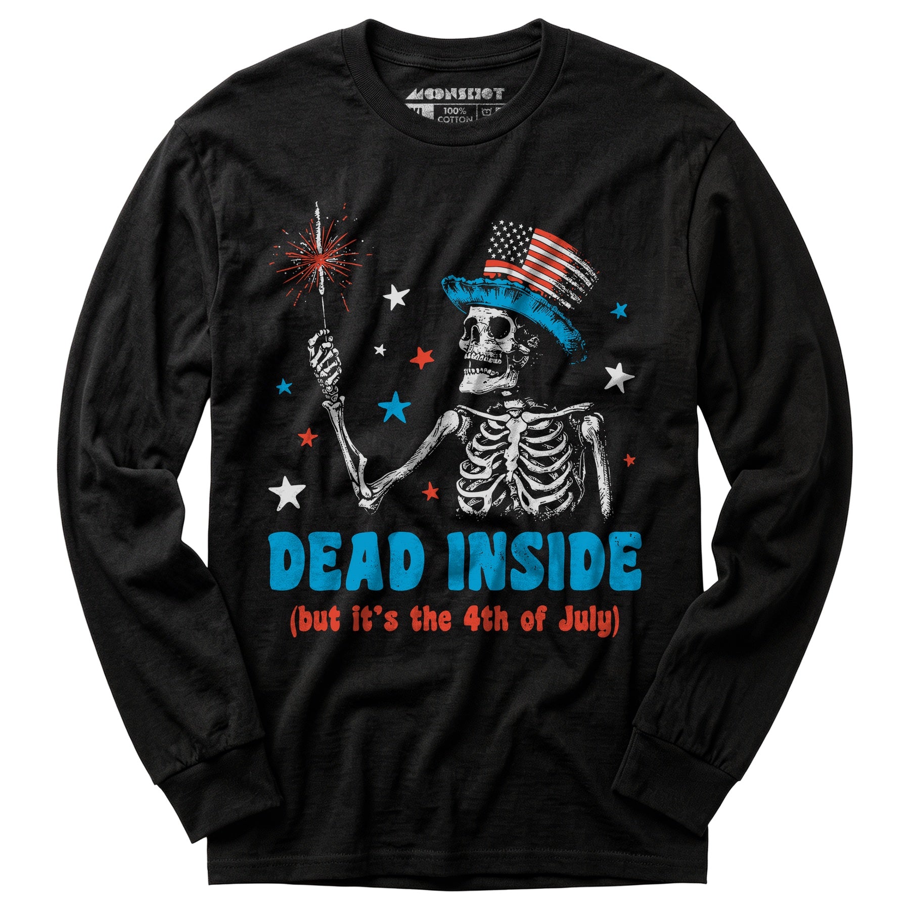 Dead Inside But It's the 4th - Long Sleeve T-Shirt