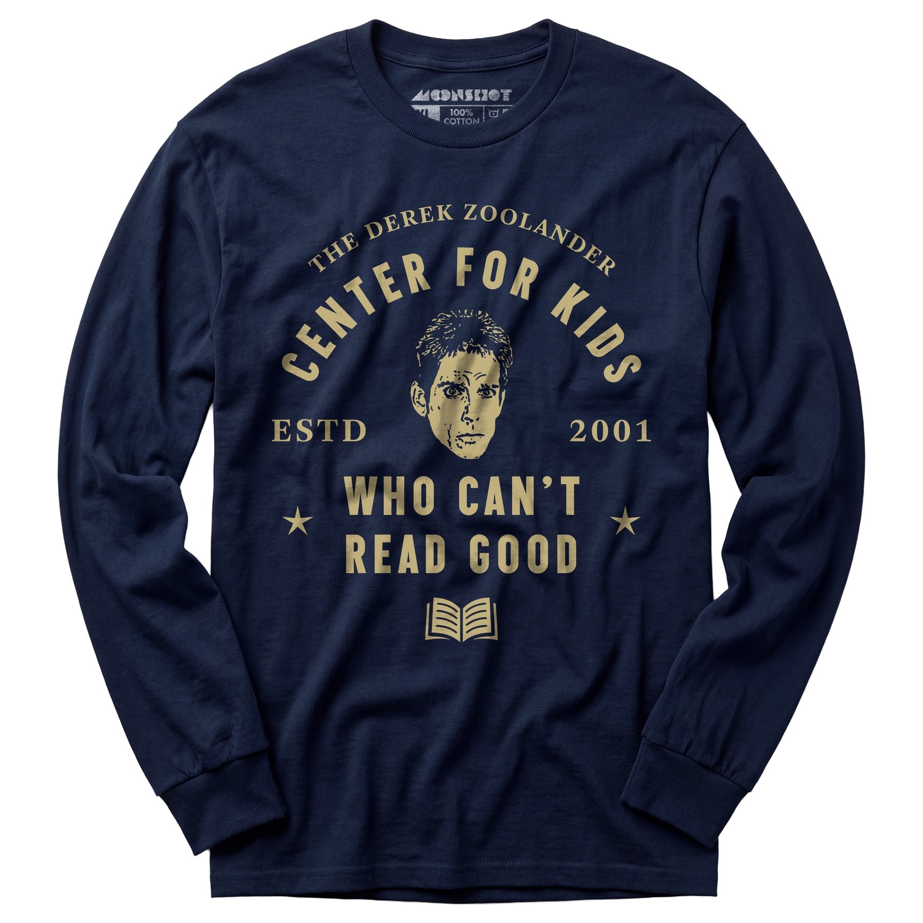 Derek Zoolander Center for Kids Who Can't Read Good - Long Sleeve T-Shirt
