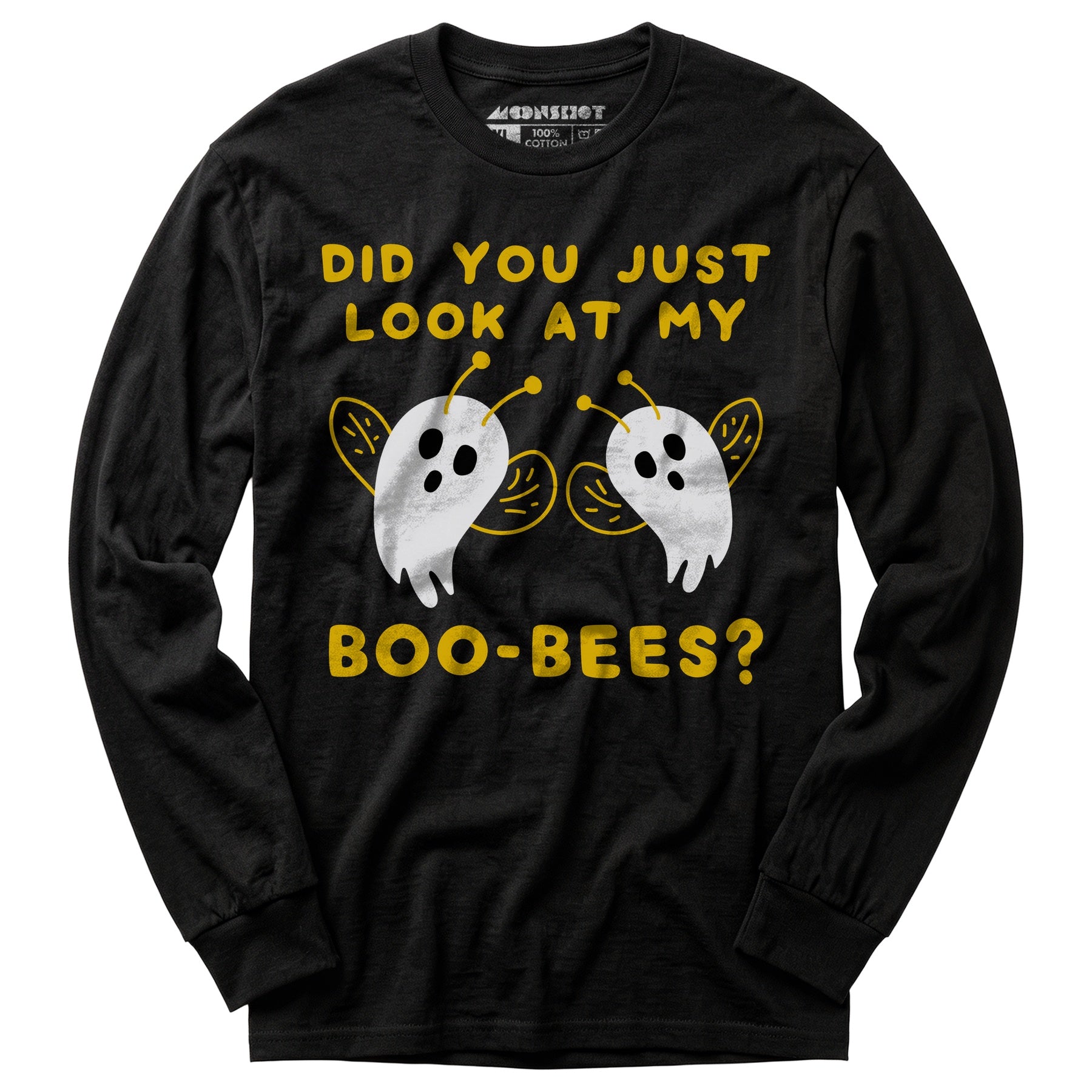 Did You Just Look At My Boo-Bees? - Long Sleeve T-Shirt