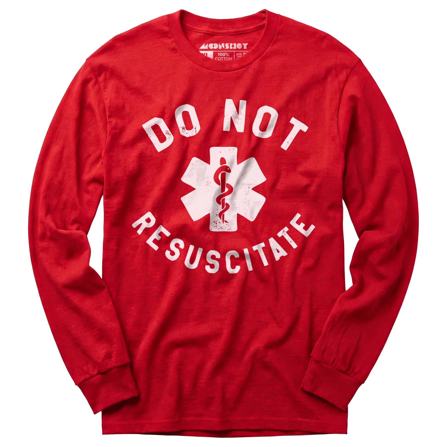 Do Not Resuscitate - Long Sleeve T-Shirt