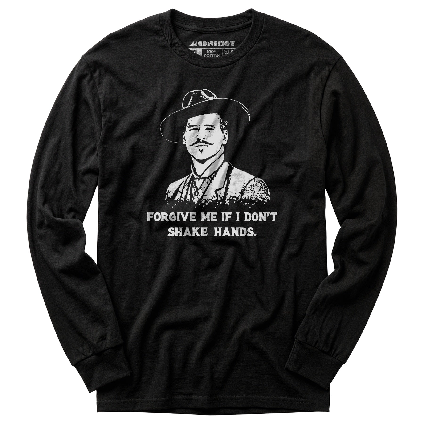 Doc Holliday - Forgive Me if I Don't Shake Hands - Long Sleeve T-Shirt