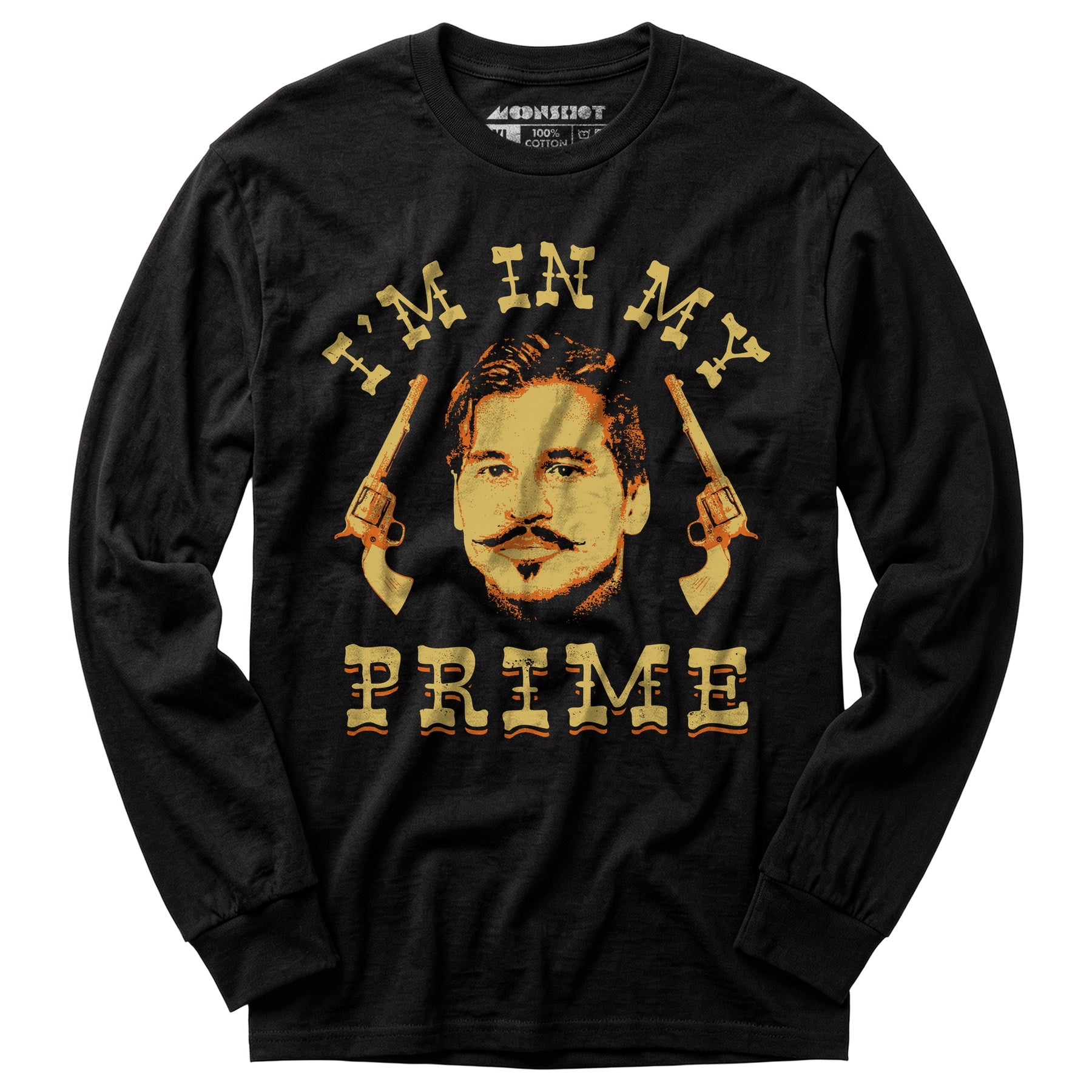 Doc Holliday - I'm in My Prime - Long Sleeve T-Shirt