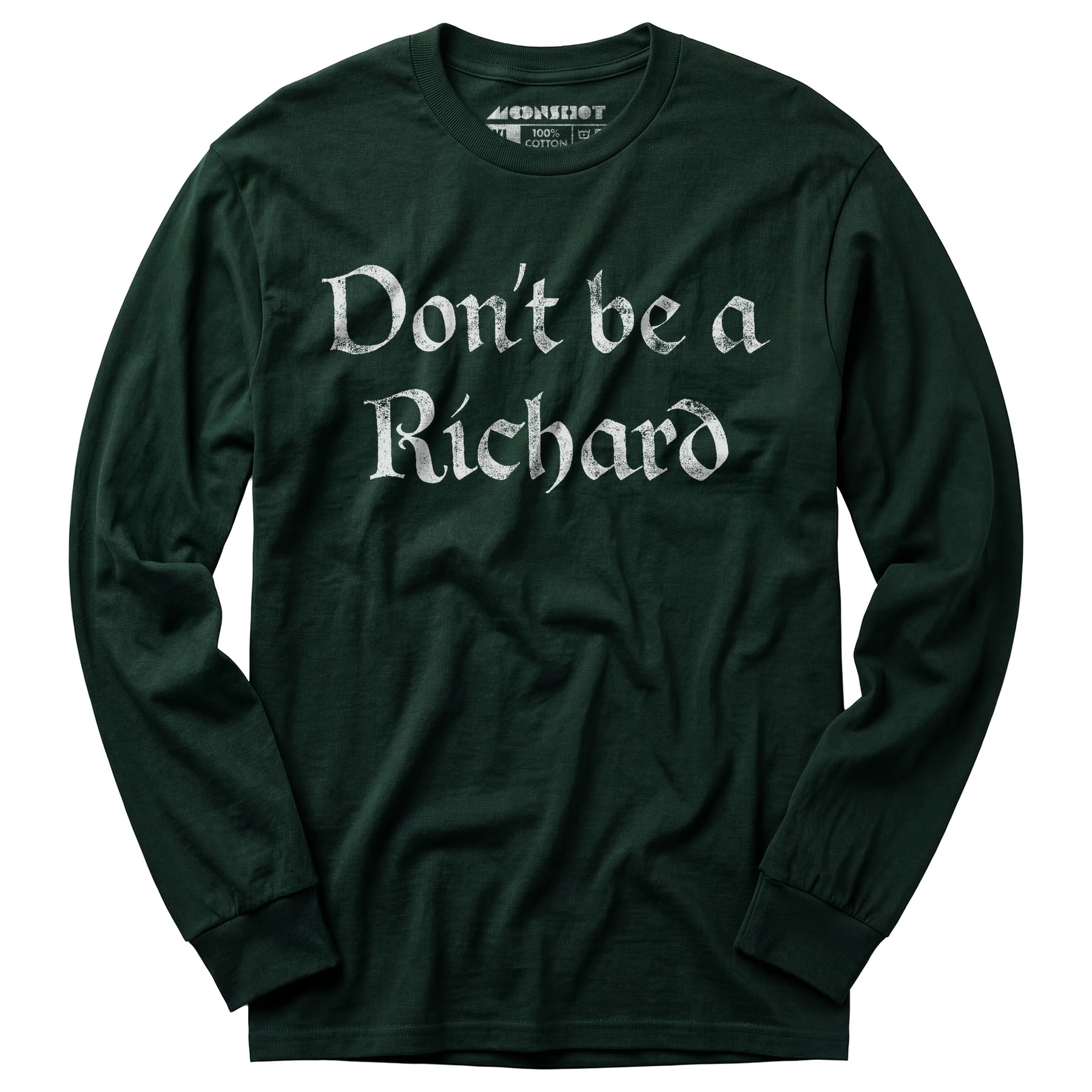 Don't Be a Richard - Long Sleeve T-Shirt