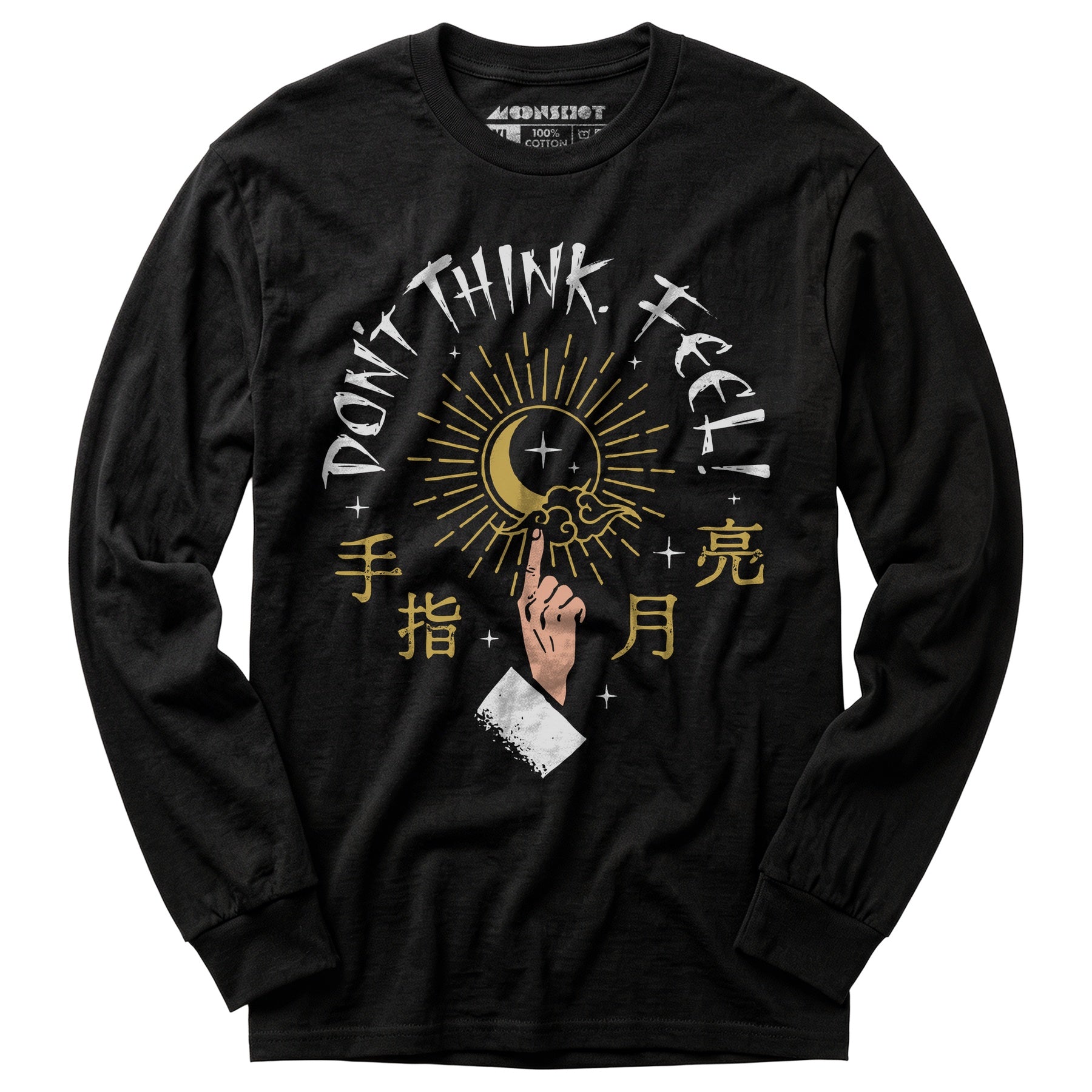 Don't Think, Feel! - Long Sleeve T-Shirt