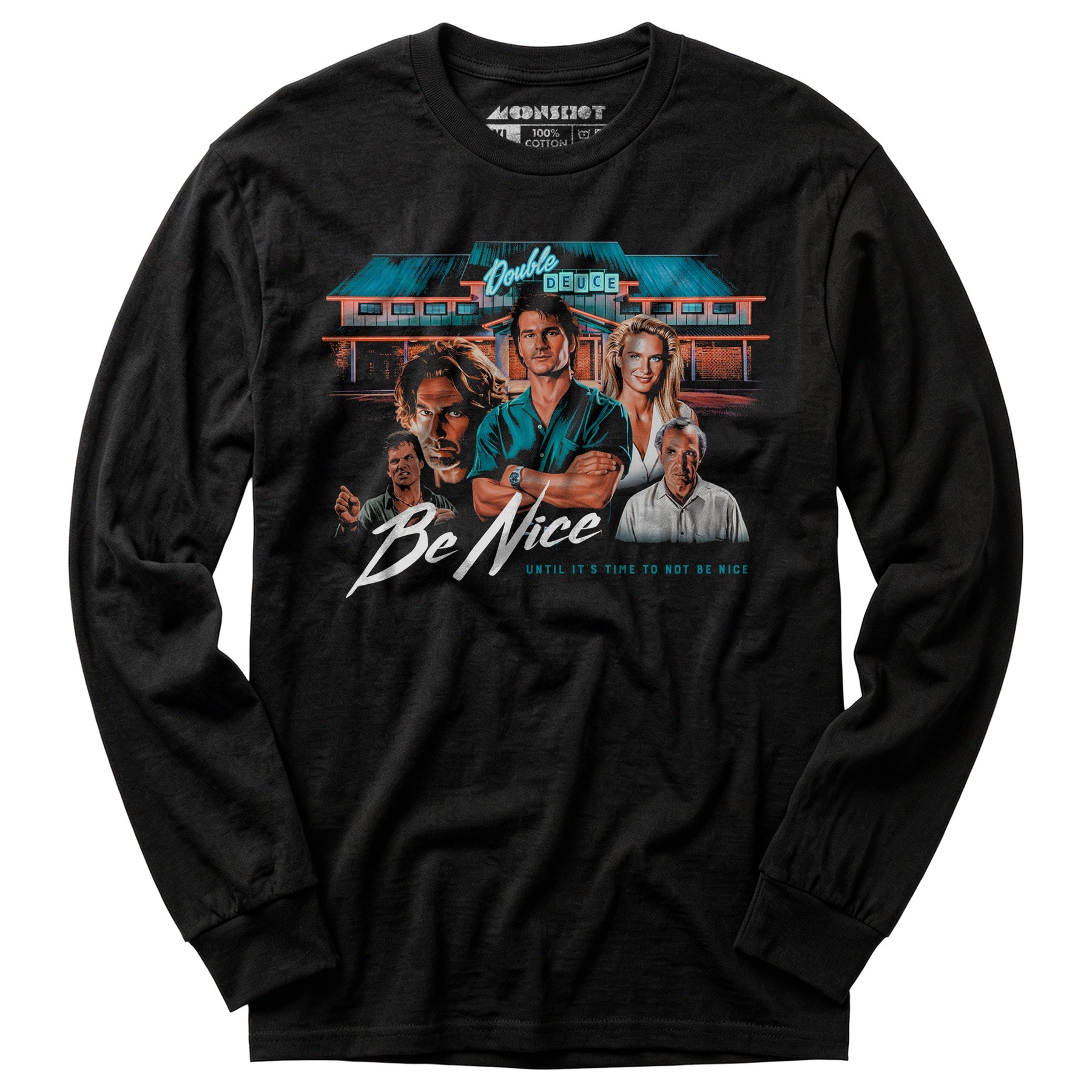 Double Deuce - Be Nice - Long Sleeve T-Shirt