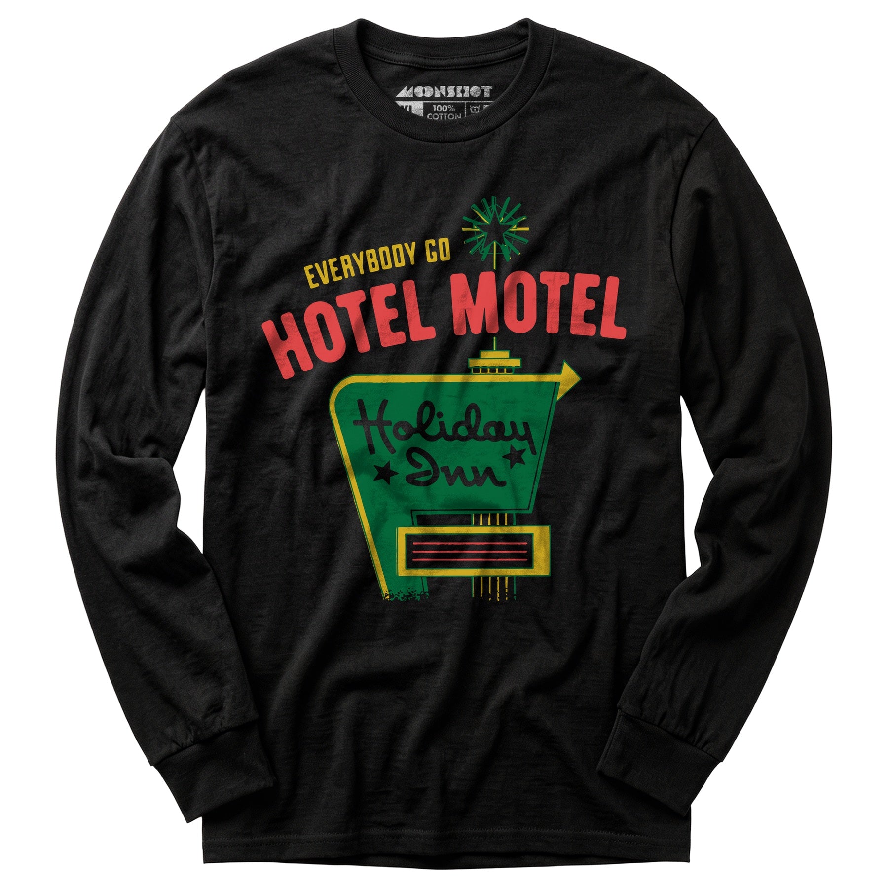 Everybody Go Hotel, Motel, Holiday Inn - Long Sleeve T-Shirt