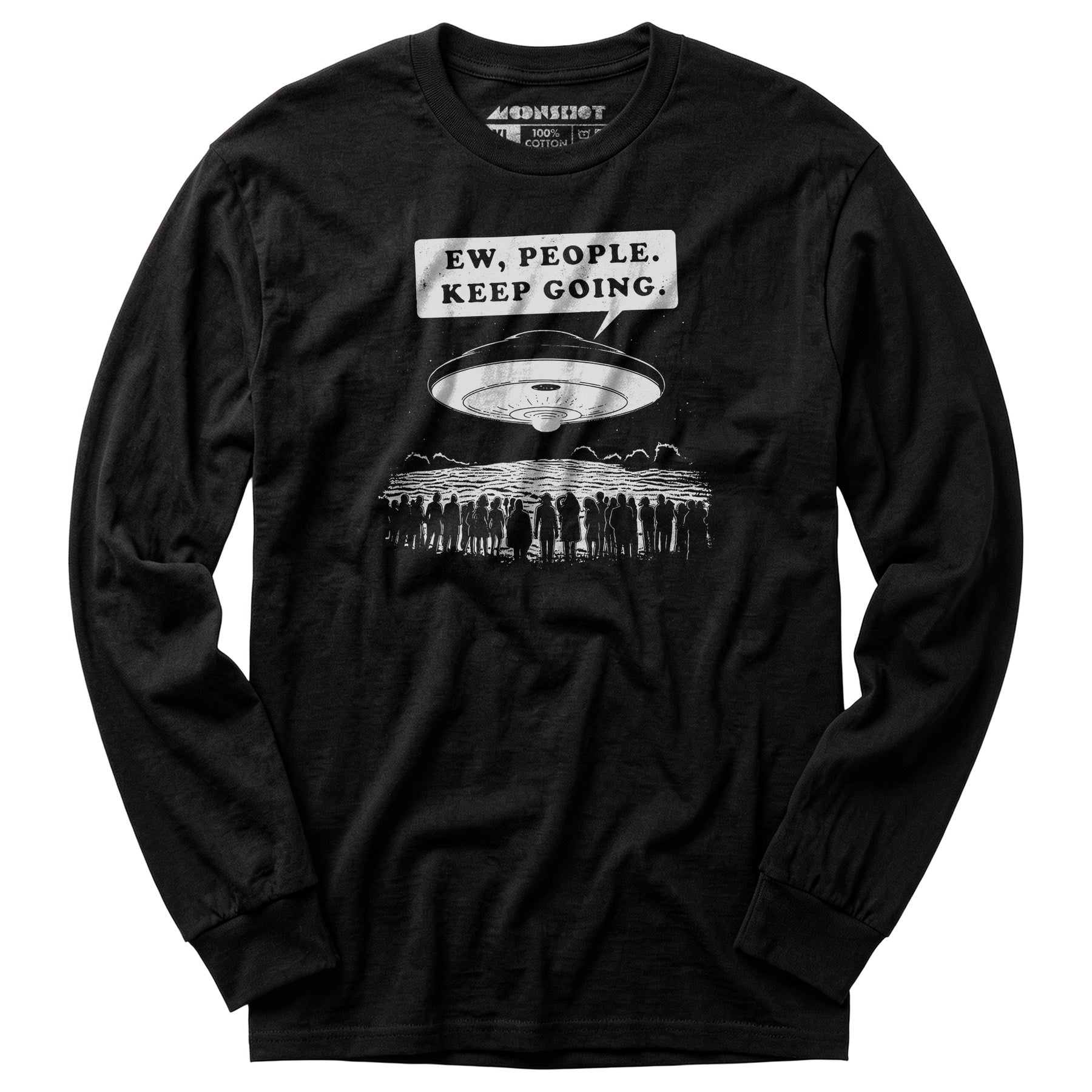 Ew, People. Keep Going. - Long Sleeve T-Shirt