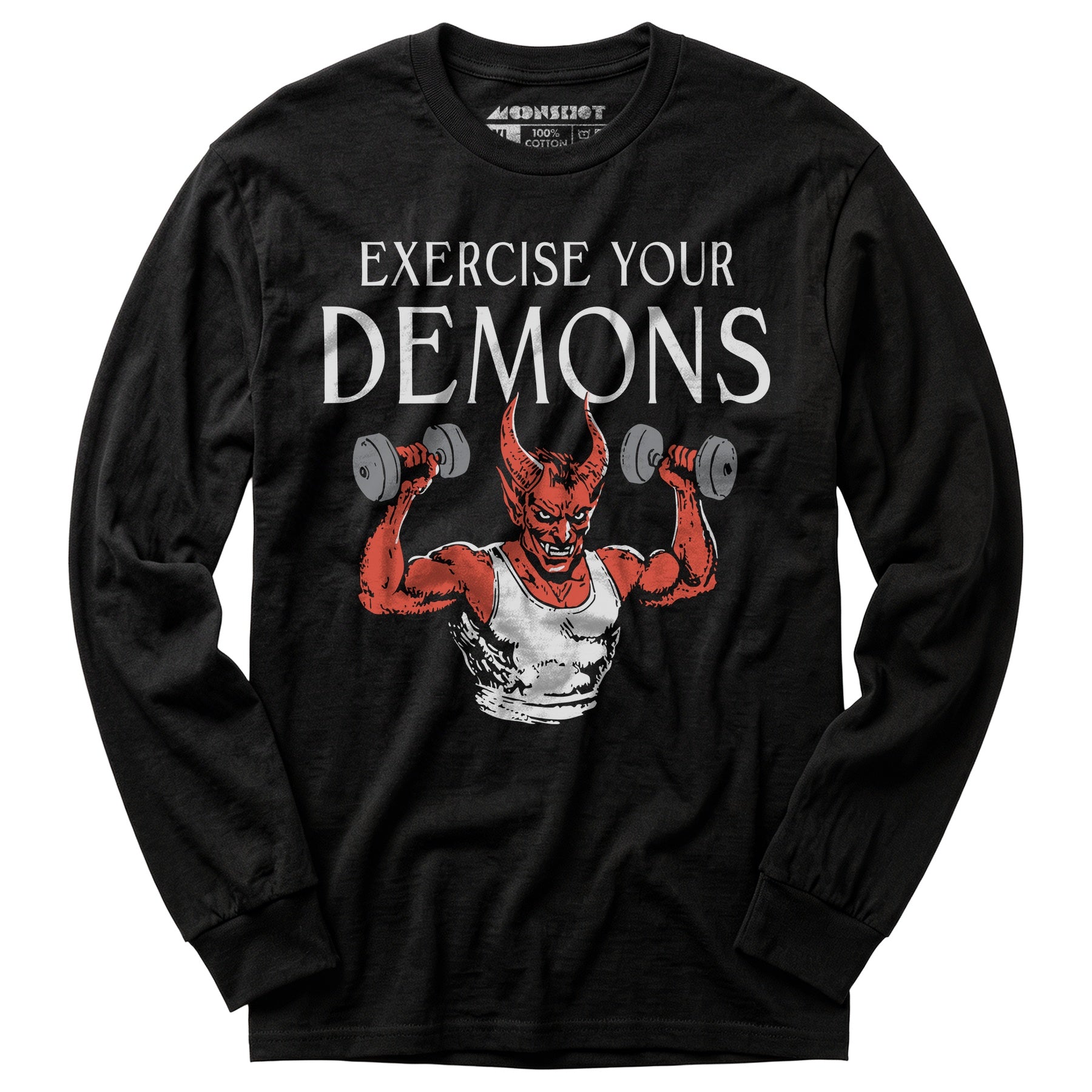 Exercise Your Demons - Long Sleeve T-Shirt