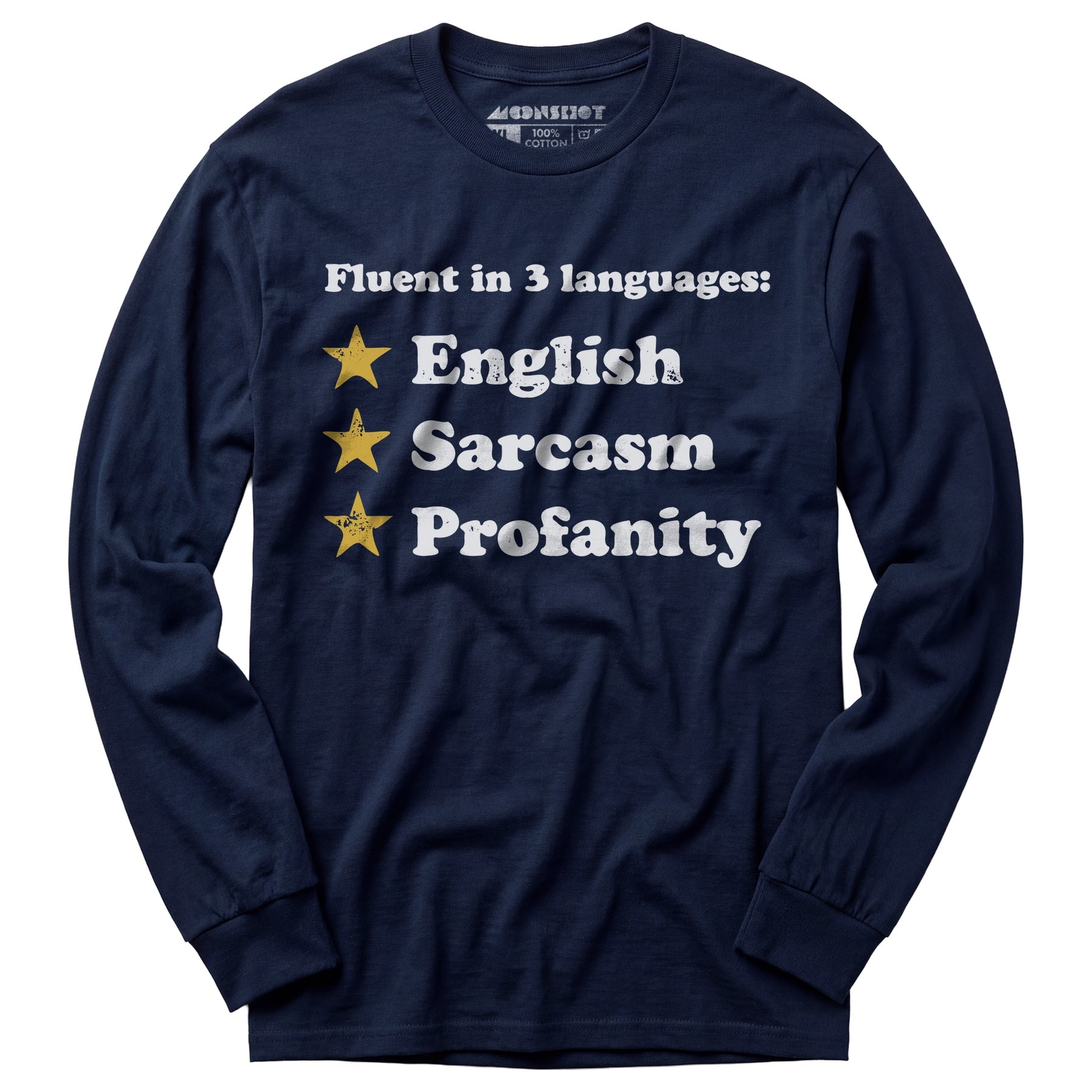 Fluent in 3 Languages - Long Sleeve T-Shirt