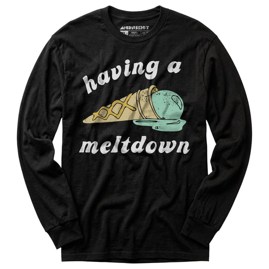 Having a Meltdown - Ice Cream - Long Sleeve T-Shirt